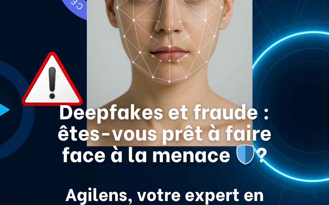 😨 Deepfakes et fraude : êtes-vous prêt à faire face…